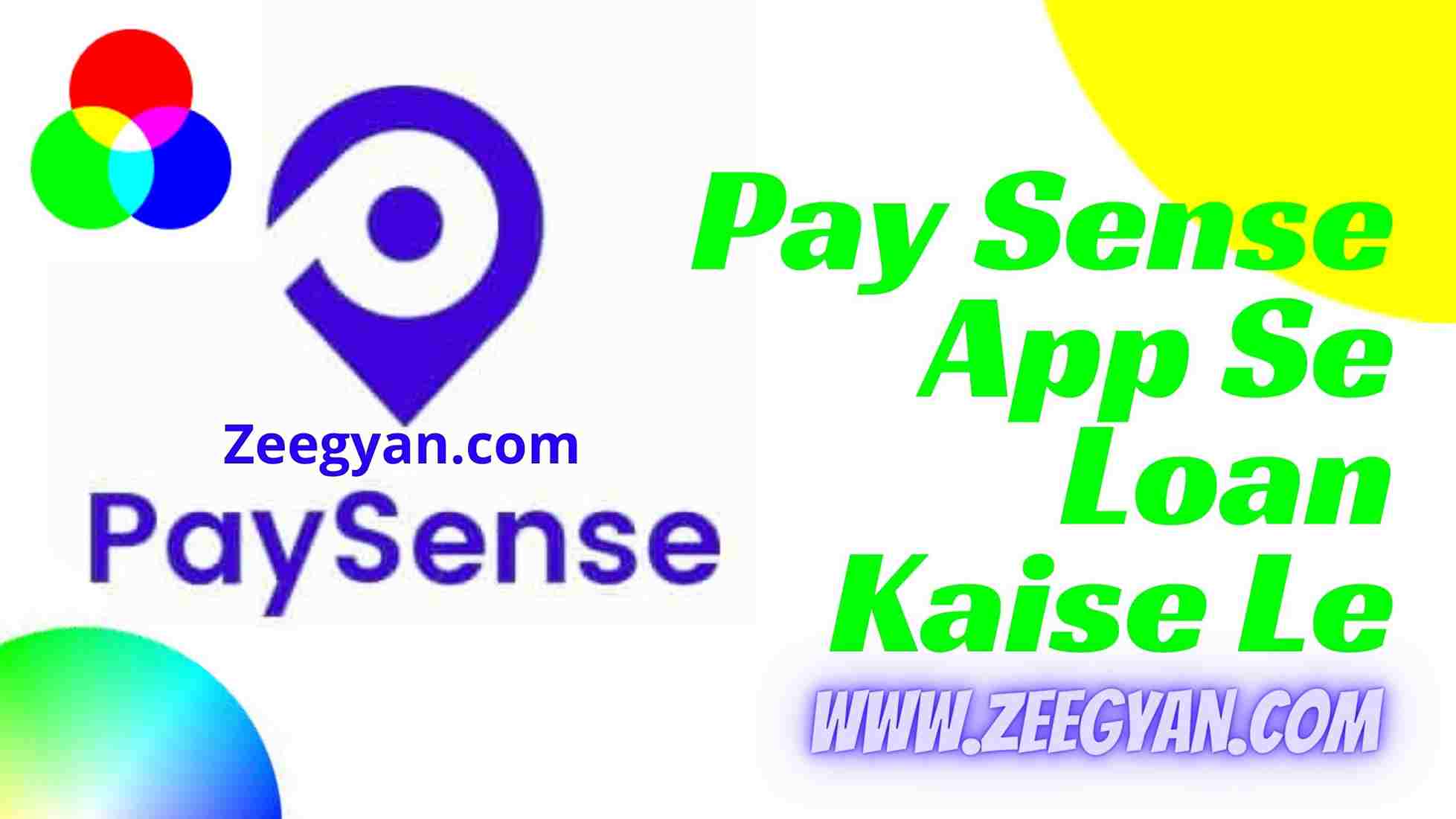 Pay Sense App Se Loan Kaise Le